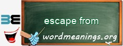 WordMeaning blackboard for escape from